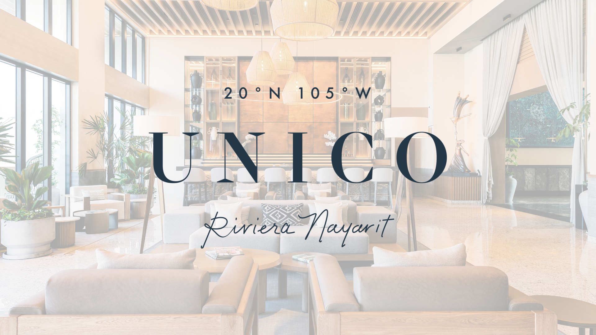 UNICO 20°105° – Riviera Nayarit