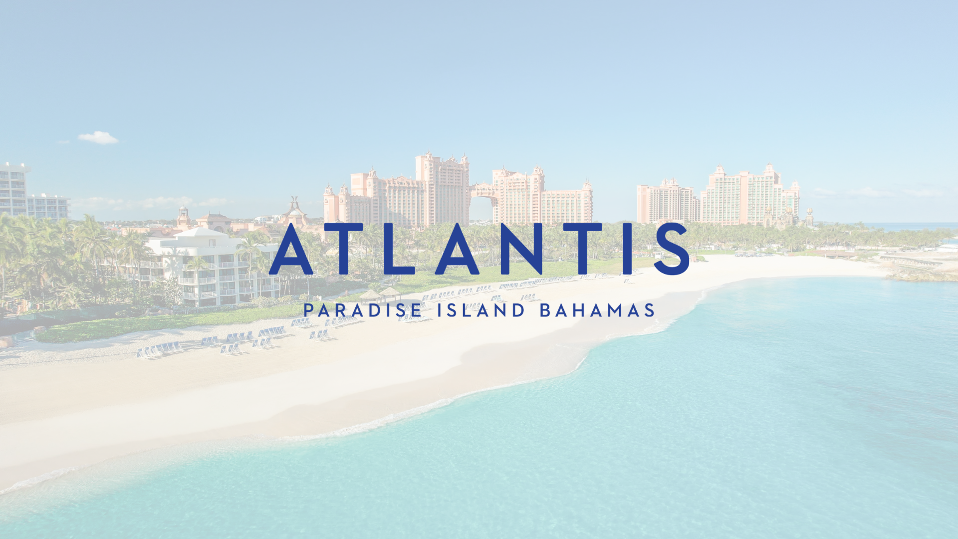 Atlantis Paradise Island